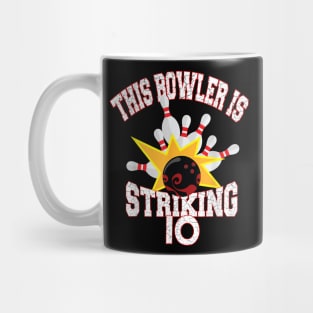 This Bowler Is Striking 10th Birthday 10 Years Old Bowling Mug
